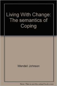 Living with change : the semantics of coping