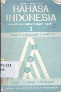 Bahasa Indonesia:buku bacaan bahasa Indonesia untuk SMA kelas III