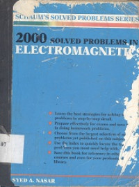 Schannis solved probleblems series : 2000 solved problems in electromagnetics