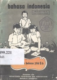 Bahasa Indonesia bacaan jilid 6a, dan jilid b.