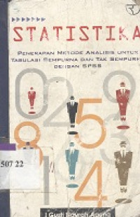Statistika : Penerapan metode analisis untuk tabulasi sempurna dan tak sempurna dengan SPSS