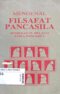 mengenal filsafat pancasila : pendekatan melalui etika pancasila