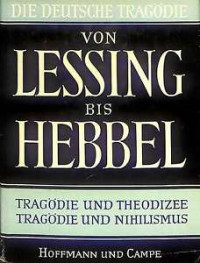 Die deutsche tragodie von lessing bis hebbel