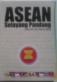 Asean : selayang pandang