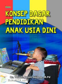 Konsep dasar pendidikan anak usia dini