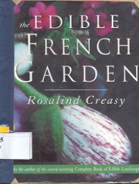 The Edible French Garden