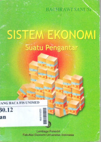 Sistem ekonomi : suatu pengantar