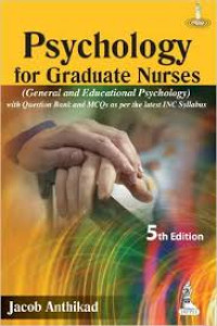 Psychology for graduate nurses : (general and educational psychology)