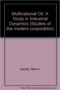 Multinational oil : a study in industrial dynamic