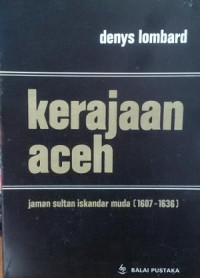 Kerajaan Aceh jaman Sultan Iskandar Muda (1607-1636)