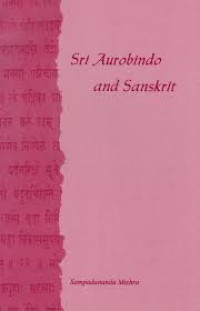 Sri aurobindo and sanskrit
