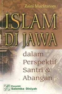 Islam di Jawa dalam perspektif santri & abangan