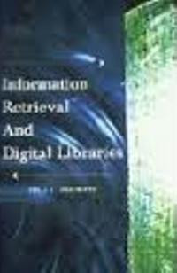 Information retrieval and digital libraries