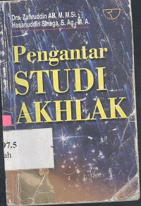 Pengantar studi akhlak