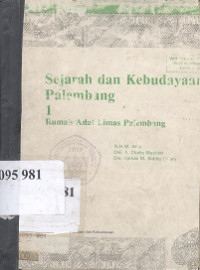 Sejarah dan kebudayaan Palembang 1 dan 2 rumah adat Limas Palembang