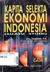 Kapita selekta ekonomi Indonesia (satu studi)