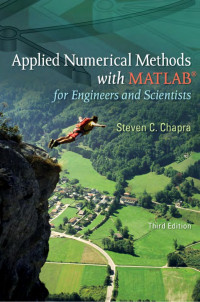 Applied numerical methods : with Matlab for engineers and scientists