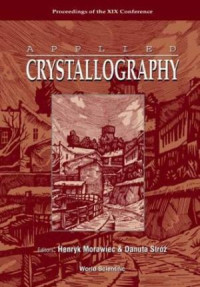 Applied crystallograpy : proceedings of the XVTH conference, cieszyn,poland, august 9-12, 1992