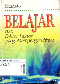 Belajar dan faktor-faktor yang mempengaruhinya