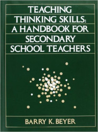 Teaching thinking skills : a handbook for secondary school teachers