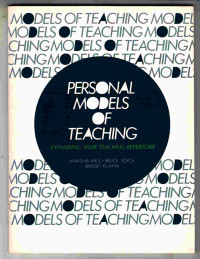 Personal models of teaching : expainding your teaching repertoire