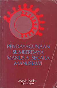 Pendayagunaan sumber daya manusia secara manusiawi