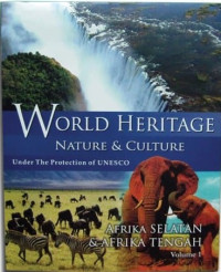 World heritage nature & culture : under the protection of UNESCO volume 1-5