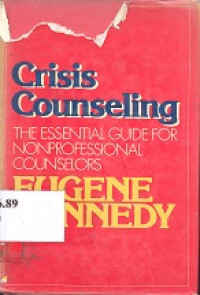 Crisis counseling : an essential guide for nonfrofesional counselars