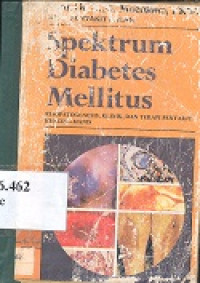 Spektrum diabetes mellitus : etiopatogensis, klinik dan terapi penyakit kencing manis