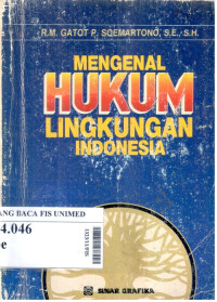 Mengenal hukum lingkungan Indonesia