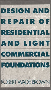 Design and repair of residential and light commercial foundations