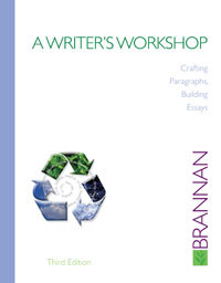 A writer`s workshop : crafting paragraphs, building essays