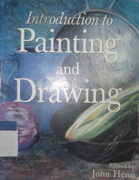 Introduction to : painting and drawing