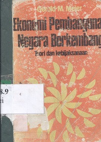 Ekonomi pembangunan negara berkembang : teori dan kebijaksanaan