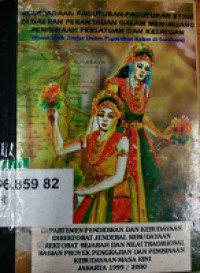 Keberadaan Paguyuban-paguyuban etnik di daerah perantauan dalam menunjang pembinaan persatuan dan kesatuan (kasus etnik Banjar dalam paguyuban kalam di Surabaya)