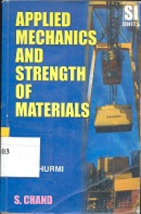Applied mechanics and strength of materials[A textbook for the students of U.P.S.C.(Engg. Service);Degree and Diploma Courses]