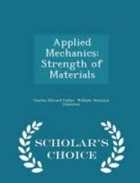 Applied mechanics and strength of materials[a textbook for the students of U.P.S.C.(engg. service);degree and diploma courses]