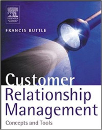 Customer relationship management : concepts and tools