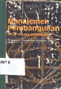 Manajemen pembangunan : untuk negara berkembang