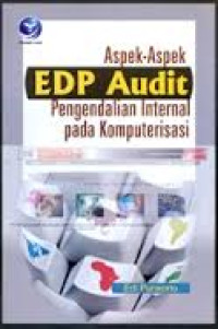 Aspek-aspek EDP audit pengendalian internal pada komputerisasi