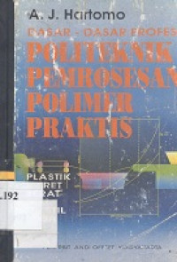 Dasar-dasar profesi politeknik pemrosesan polimer praktis