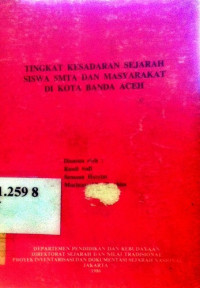 Tingkat kesadaran sejarah siswa SMTA dan masyarakat di Kota Banda Aceh