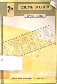 Tata buku 2A : untuk SMA