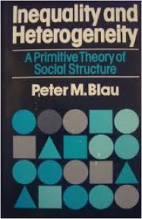 Inequality and heterogeneity: a primitive theory of social structure