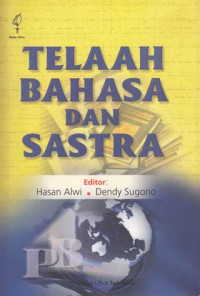 Telaah bahasa dan sastra