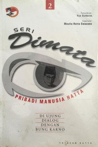 Pribadi manusia Hatta: diujung dialog dengan Bung Karno