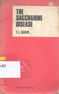 The saccharine disease