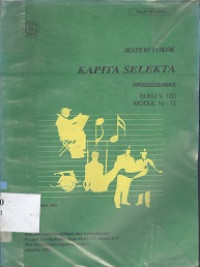 Materi pokok kapita selekta PPDG2532/4 SKS buku V.12 D modul 10-12