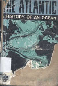 The Atlantic : a history of an ocean