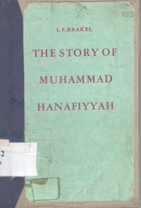 The story of Muhammad Hanafiyyah : a medieval muslim romance